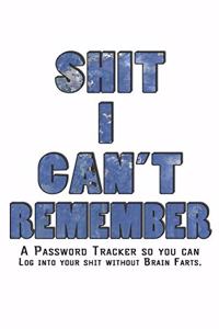 Shit I Can't Remember