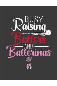 Busy Raising Ballers and Ballerinas