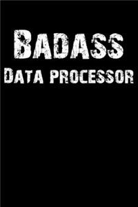 Badass Data Processor: Blank Lined Journal (Diary, Notebook)