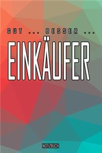 Gut - Besser - Einkäufer Notizbuch