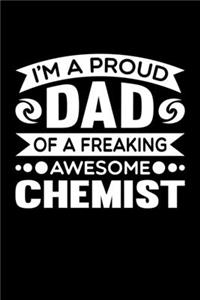 I'm A Proud Dad Of A Freaking Awesome Chemist