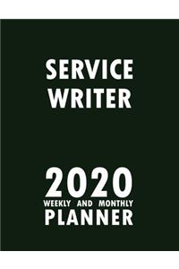 Service Writer 2020 Weekly and Monthly Planner