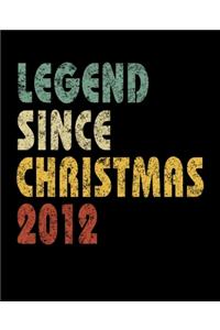 Legend Since Christmas 2012