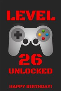 Level 26 Unlocked Happy Birthday!