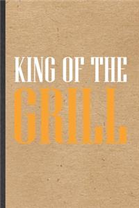 King of the Grill
