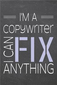 I'm a Copywriter I Can Fix Anything