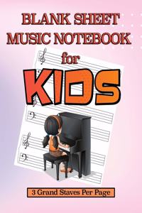 Blank Sheet Music Notebook for Kids