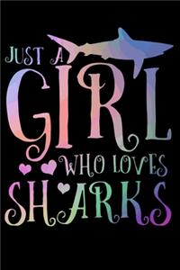 Just A Girl Who Loves Sharks