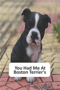 You Had Me At Boston Terriers