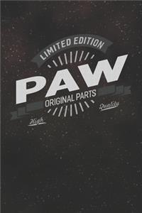 Limited Edition Paw Original Parts High Quality
