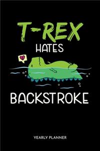T-Rex Hates Backstroke Yearly Planner