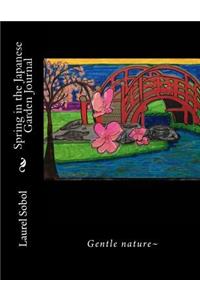 Spring in the Japanese Garden Journal