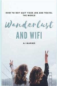 Wanderlust and Wifi