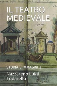 Il Teatro Medievale