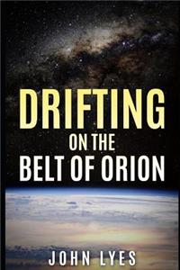 Drifting on the Belt of Orion