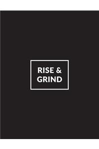 Rise & Grind