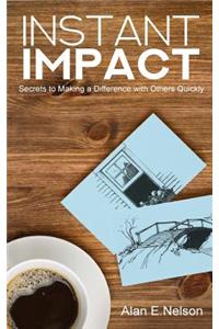 Instant Impact