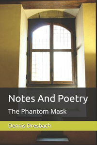 Notes And Poetry