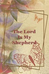 The Lord is My Shepherd