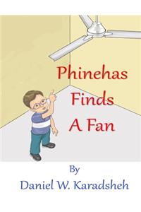 Phinehas Finds a Fan