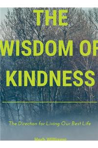 The Wisdom of Kindness