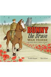 Bunny the Brave War Horse
