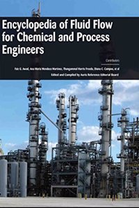 Encyclopaedia Of Fluid Flow For Chemical And Process Engineers (4 Volumes)
