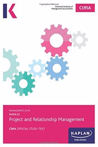 E2 Project and Relationship Management - Study Text