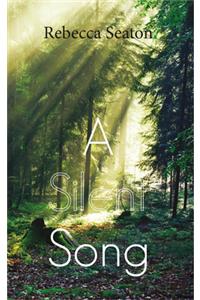 A Silent Song