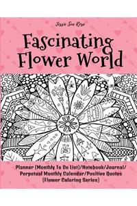 Fascinating Flower World