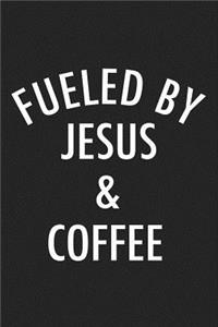 Fueled by Jesus & Coffee