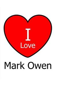 I Love Mark Owen