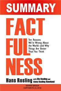 Summary of Factfulness: Ten Reasons We're Wrong about the World by Hans Rosling