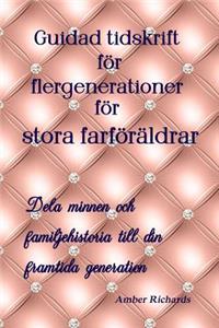 Guidad tidskrift för flergenerationer för stora farföräldrar