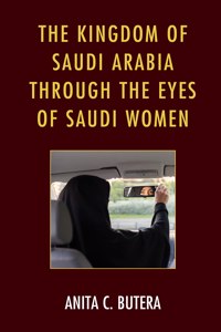Kingdom of Saudi Arabia through the Eyes of Saudi Women