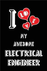 I Love My Awesome Electrical Engineer