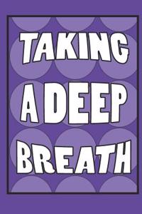 Taking a Deep Breath