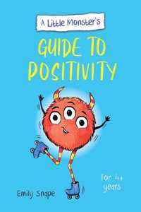 A Little Monster’s Guide to Positivity