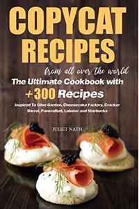 Copycat Recipes From All Over The World