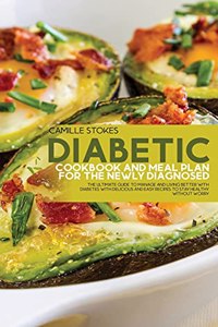 Diabetic Cookbook And Meal Plan For The Newly Diagnosed