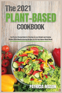 The 2021 Plant-Based Cookbook