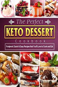 Perfect Keto Dessert Cookbook