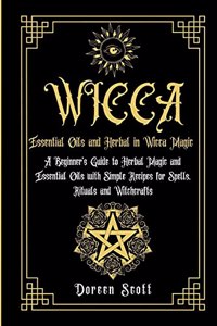 Essential Oils and Herbal in Wicca Magic