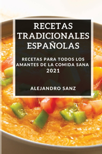 Recetas Tradicionales Españolas 2021