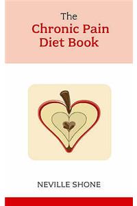 The Chronic Pain Diet Book