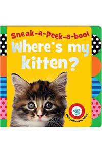 Sneak-a-Peek-a-boo! Where's My Kitten?