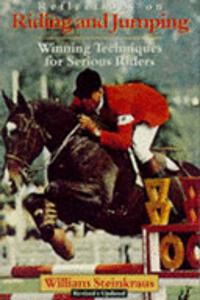 Reflections On Riding And Jumping: Winning Techniques For Serious Riders