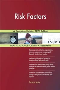 Risk Factors A Complete Guide - 2020 Edition