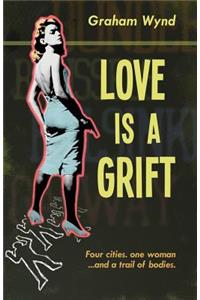 Love is a Grift
