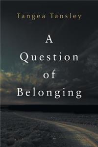 A Question of Belonging